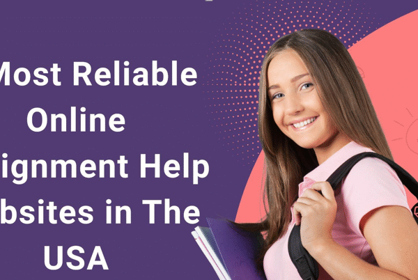 3 Best Assignment Help Websites In The USA For Academic Success