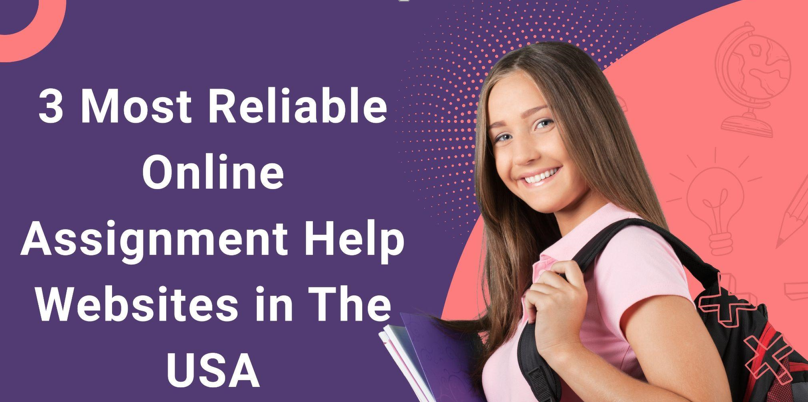 3 Best Assignment Help Websites In The USA For Academic Success